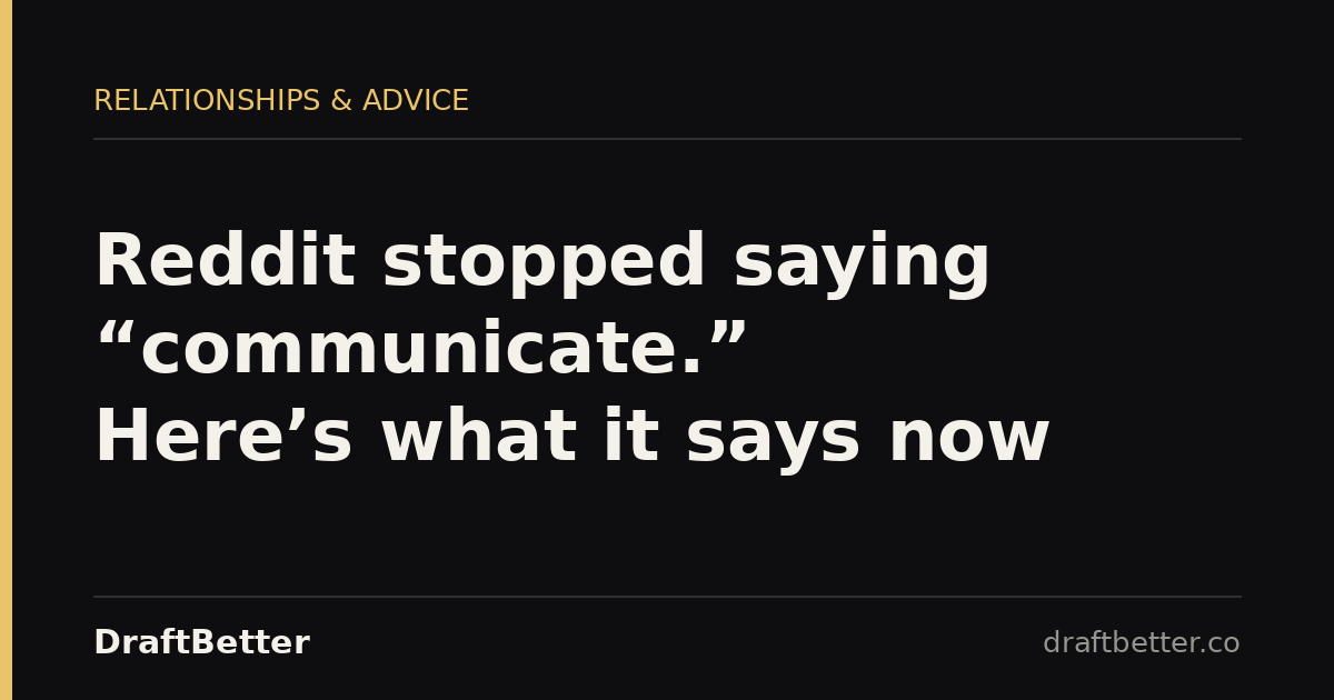 Article cover image for the DraftBetter post: reddit-stopped-saying-communicate